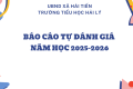 BÁO CÁO TỰ ĐÁNH GIÁ NĂM HỌC 2025 – 2026