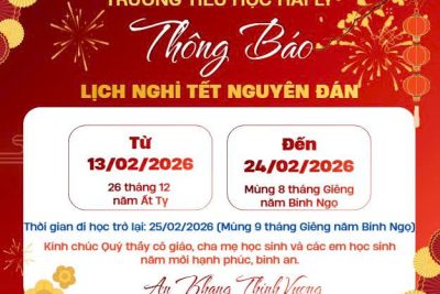 TRƯỜNG TIỂU HỌC HẢI LÝ THÔNG BÁO LỊCH NGHỈ TẾT NGUYÊN ĐÁN BÍNH NGỌ NĂM 2026